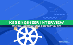 Kubernetes Engineer Interview: Top 15 Questions and Responses